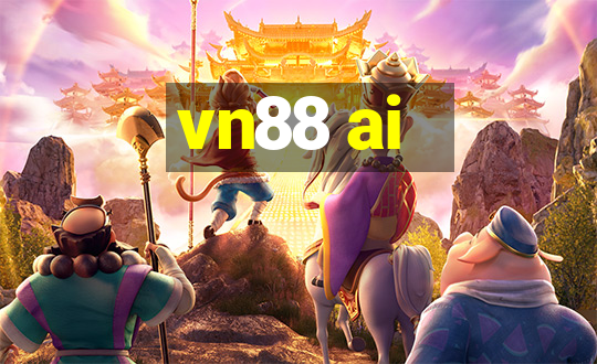 vn88 ai