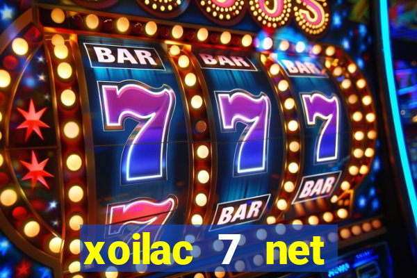 xoilac 7 net trực tiếp bóng đá