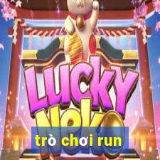 trò chơi run