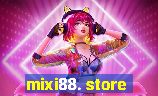 mixi88. store