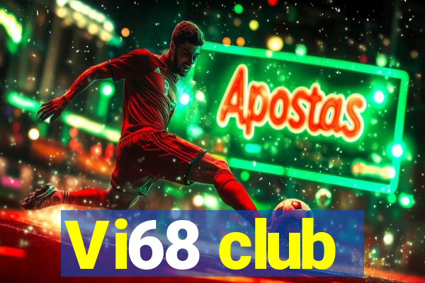 Vi68 club