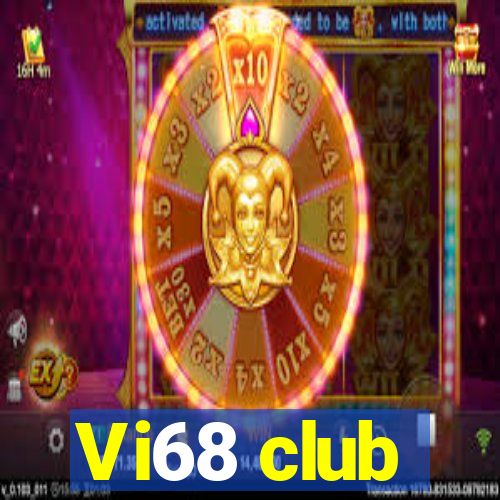 Vi68 club