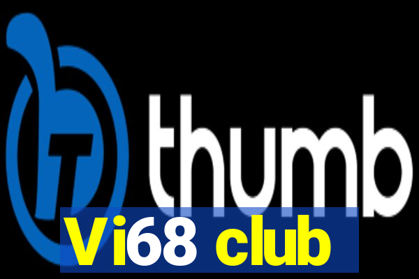 Vi68 club