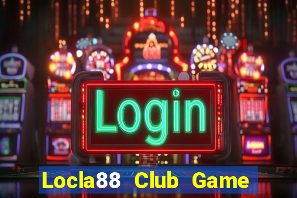 Locla88 Club Game Bài Qq