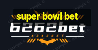 super bowl bet