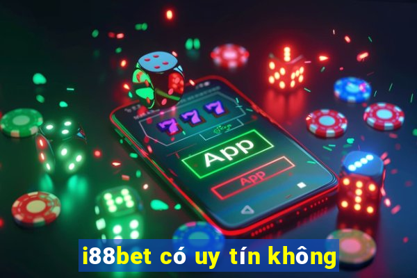 i88bet có uy tín không