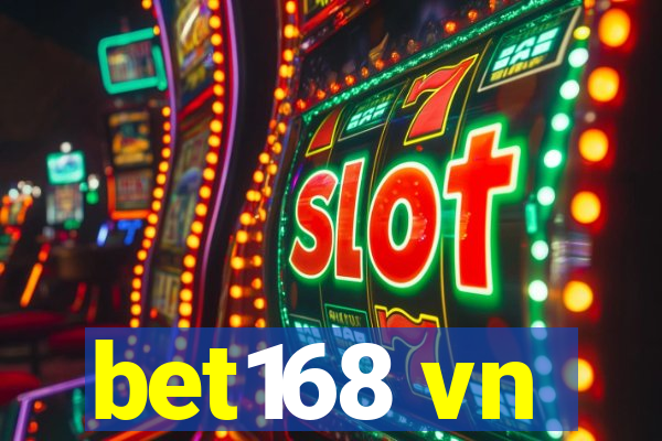 bet168 vn