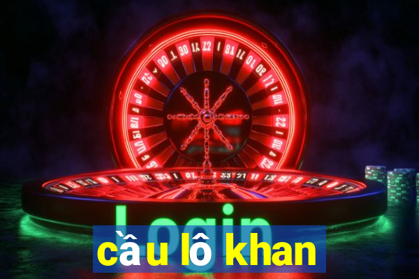 cầu lô khan