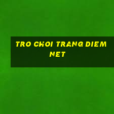 tro choi trang diem net