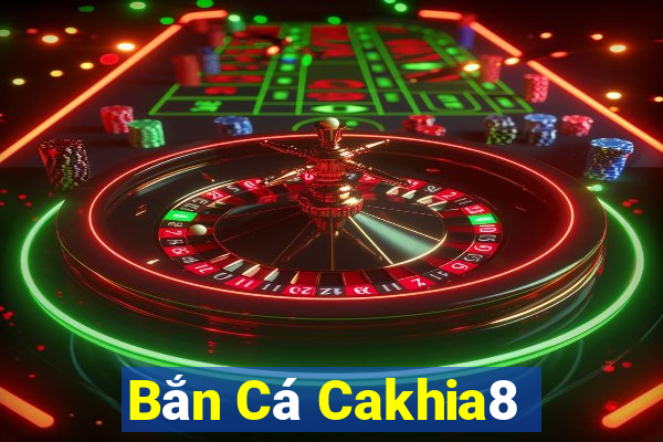 Bắn Cá Cakhia8