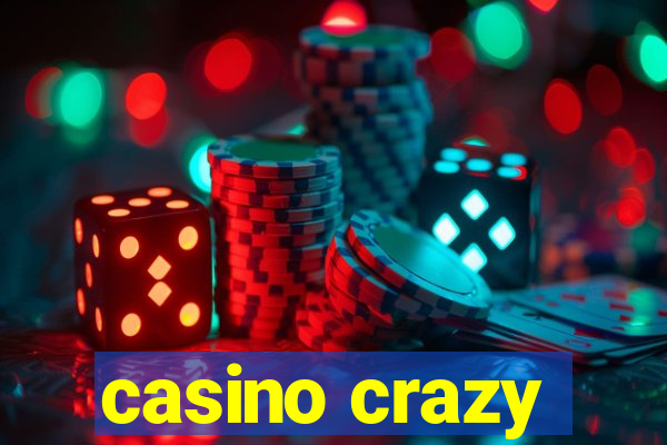 casino crazy