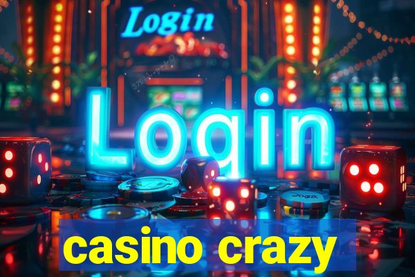 casino crazy