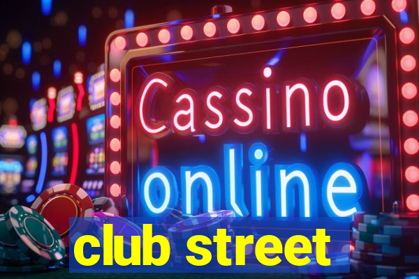 club street