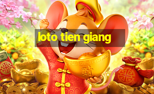 loto tien giang