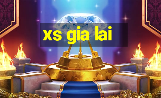 xs gia lai