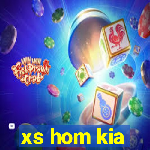 xs hom kia