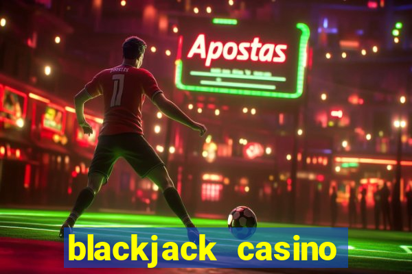 blackjack casino online game