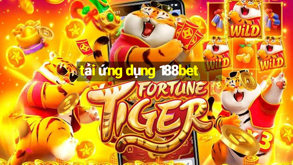 tải ứng dụng 188bet