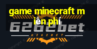 game minecraft miễn phí