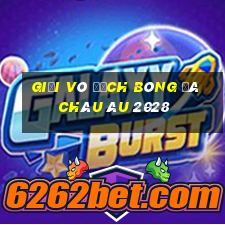 giải vô địch bóng đá châu âu 2028