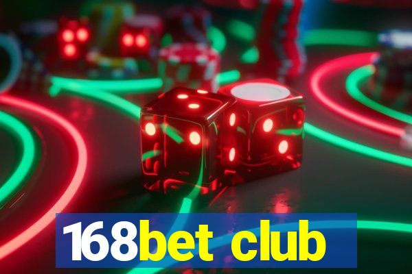 168bet club