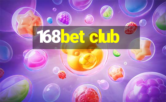 168bet club