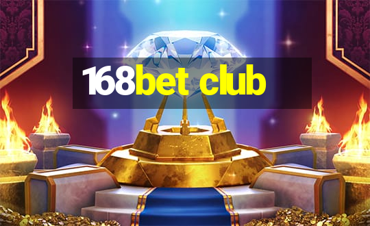 168bet club