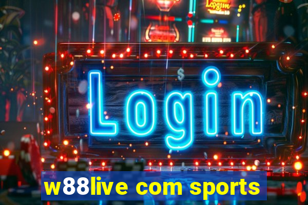 w88live com sports