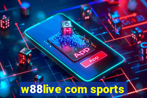 w88live com sports