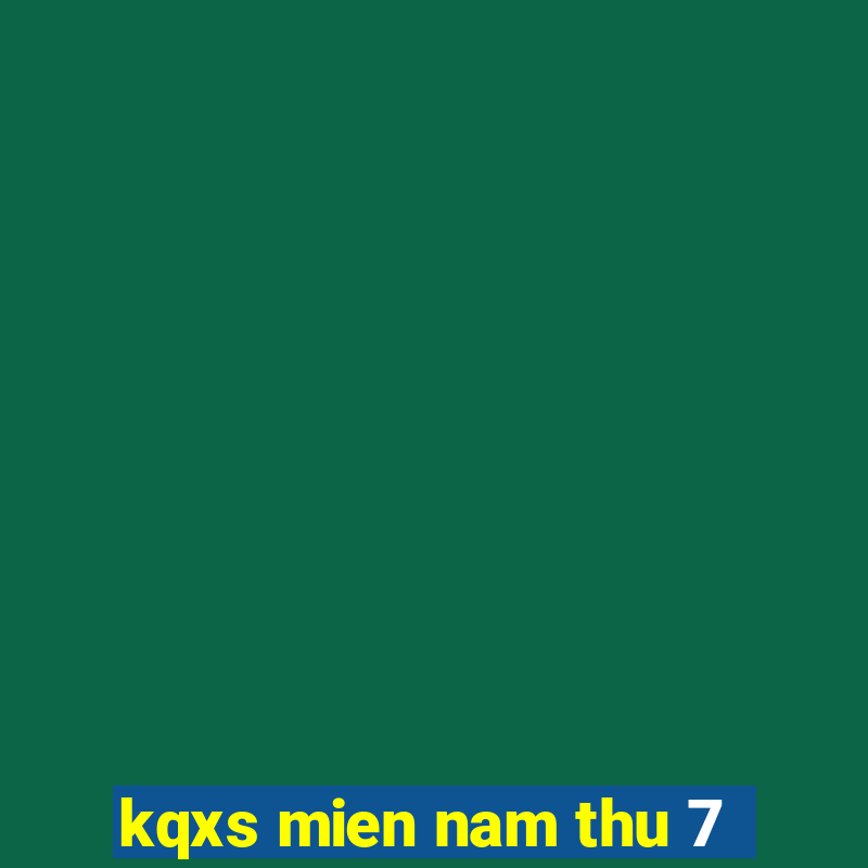 kqxs mien nam thu 7