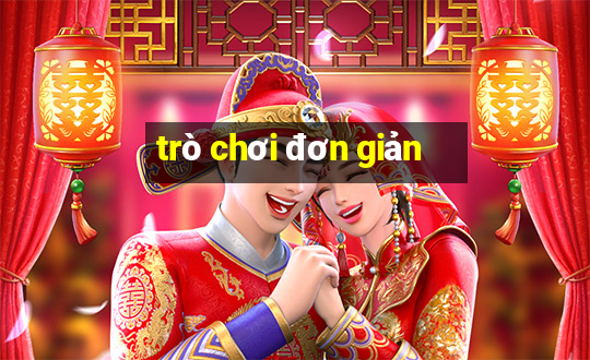 trò chơi đơn giản