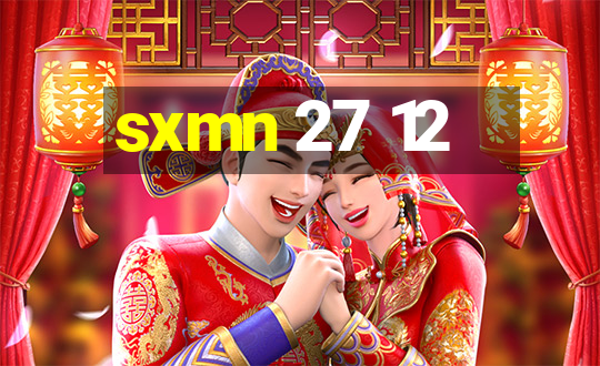 sxmn 27 12