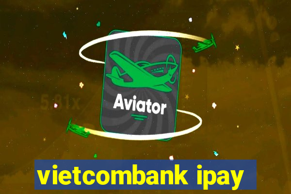 vietcombank ipay