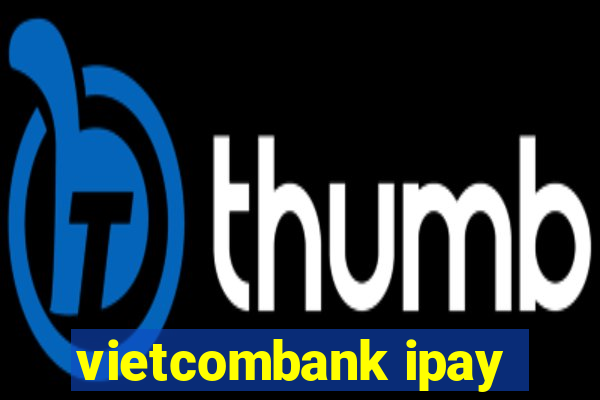 vietcombank ipay