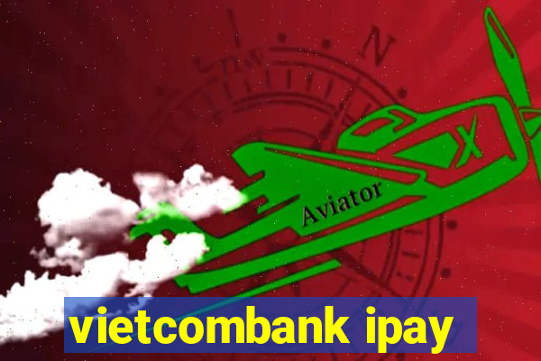 vietcombank ipay