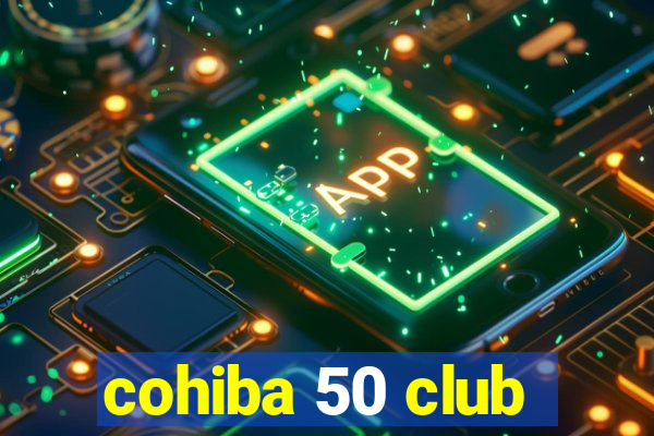 cohiba 50 club