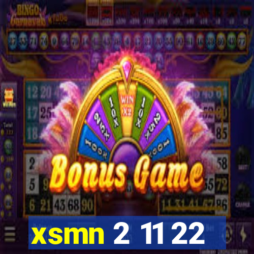 xsmn 2 11 22