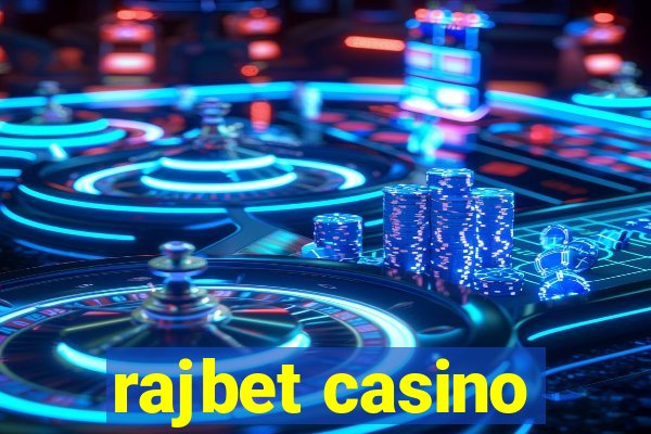 rajbet casino