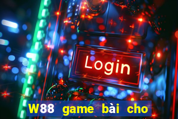 W88 game bài cho người giàu lớn