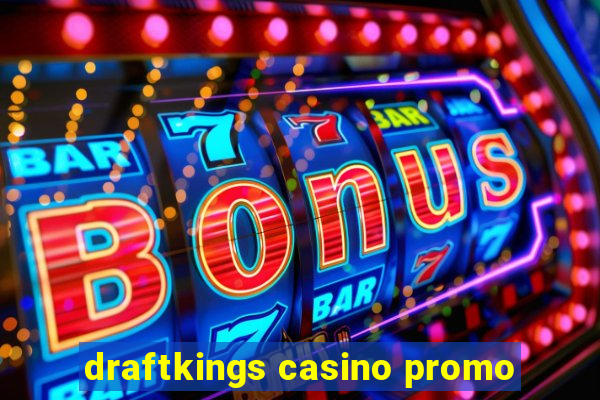 draftkings casino promo