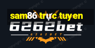 sam86 trực tuyen