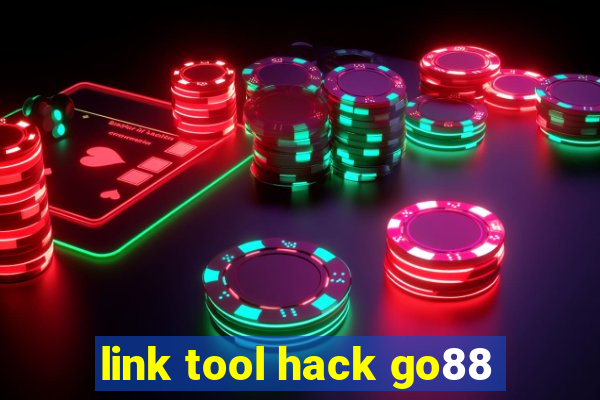 link tool hack go88