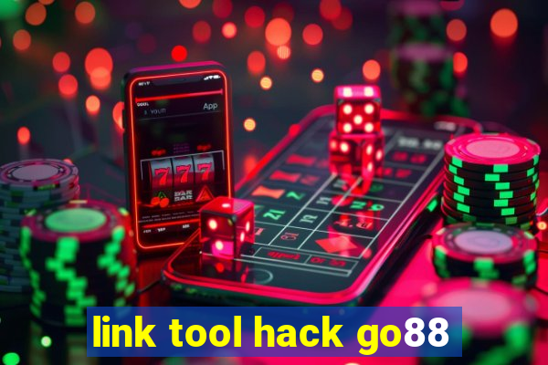 link tool hack go88