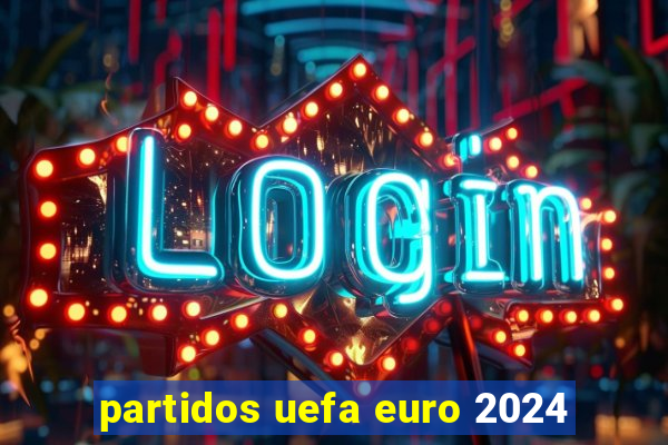 partidos uefa euro 2024