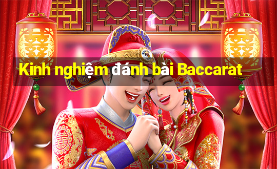 Kinh nghiệm đánh bài Baccarat