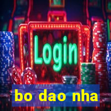 bo dao nha