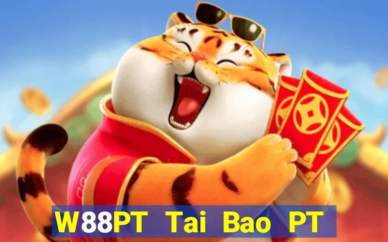 W88PT Tai Bao PT Gaming LG Gaming CQ Mở 188 thật