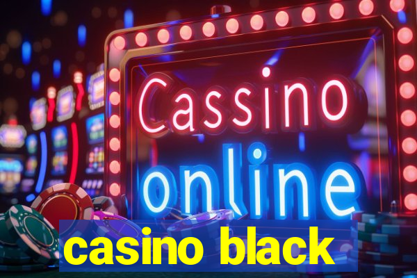 casino black