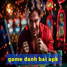 game danh bai apk