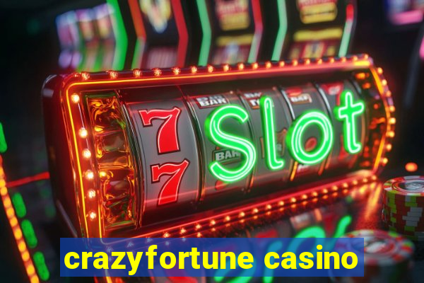 crazyfortune casino